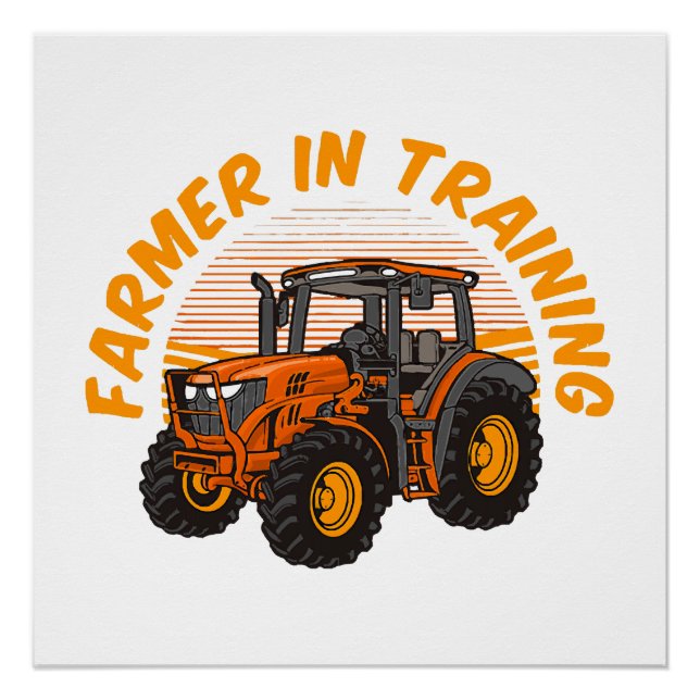 Funny Future Farmer In Training Tractor Farming Poster (Front)
