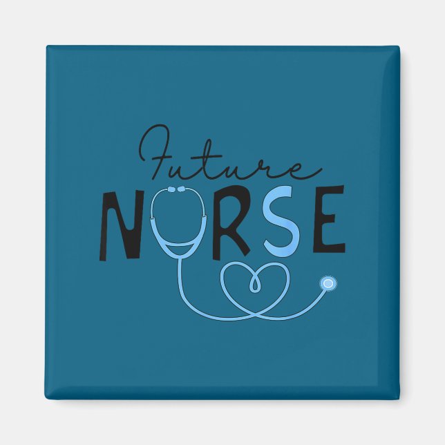 Funny future nurse nursing school student nurse in magnet (Front)