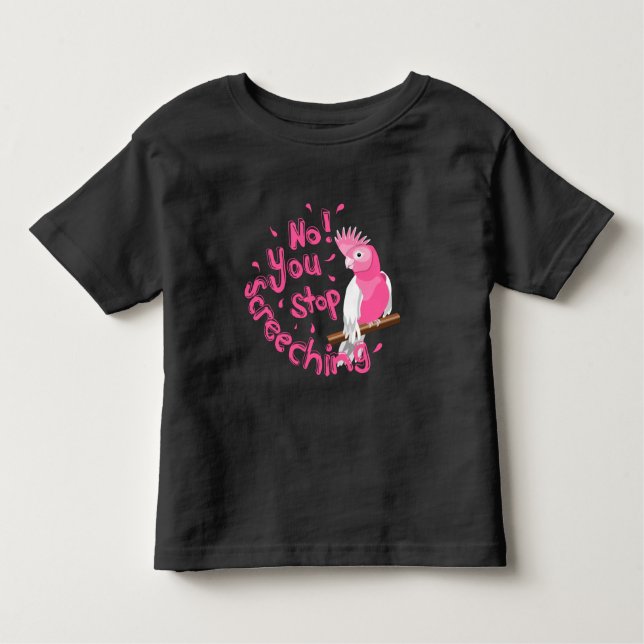 Funny Galah Cockatiel Toddler T-Shirt (Front)