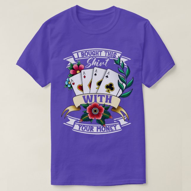 Funny Gambling  Poker Player Card Game  T-Shirt (Design Front)