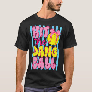 Funny Game Day Softball Mum Team Sport Hit The T-Shirt