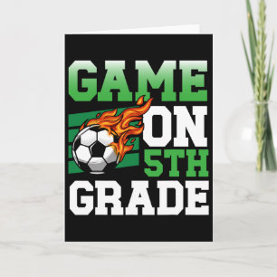 Funny Game On 5th Grade Soccer Sports Ck To School Card
