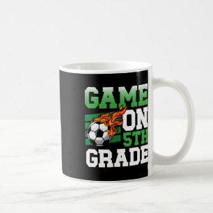Funny Game On 5th Grade Soccer Sports Ck To School Coffee Mug