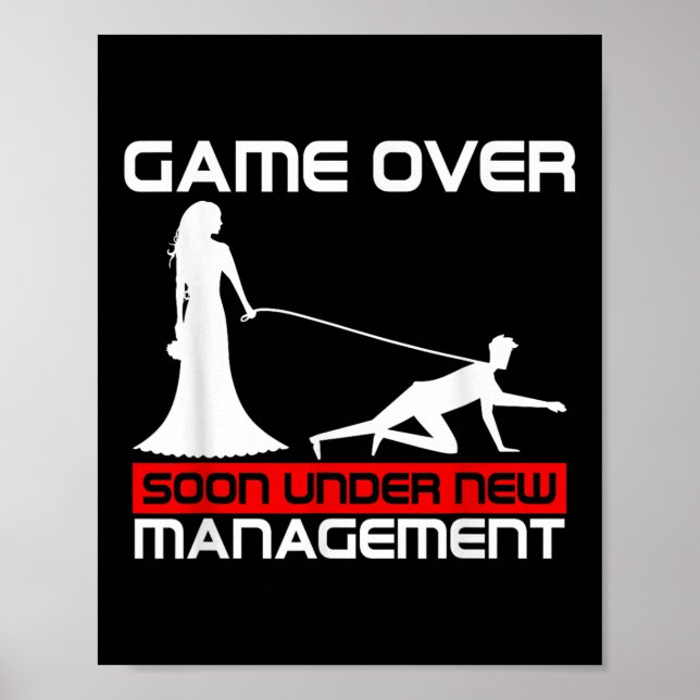 Funny Game Over Bride Gift Bachelorette Wedding Ju Poster (Front)