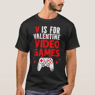 Funny Gamer Anti Valentine Video Games Quote T-Shirt