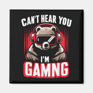 Funny Gamer Bear I Can't Hear You I'm Gaming Magnet