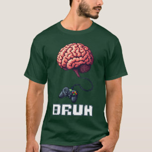 Funny Gamer Bruh Video Game Brain Pielated Gaming  T-Shirt