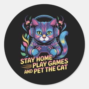 Funny Gamer Cat Stay Home3 Classic Round Sticker