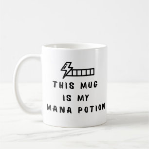 Funny Gamer Coffee Mug This Mug Is My Mana Potion 
