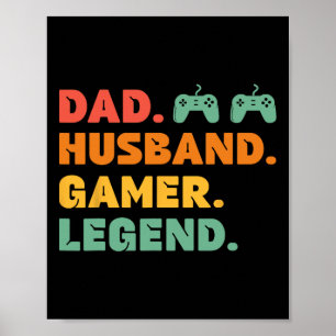 Funny Gamer Dad Husband Gamer Legend Gaming Mens V Poster