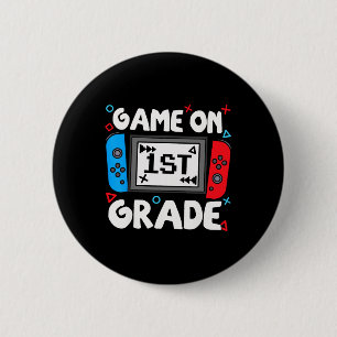 Funny Gamer Game On 1st Grade Ck To School Kids Bo 6 Cm Round Badge