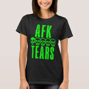 Funny Gamer Gaming Sarcasm Away From Keyboard Afk T-Shirt
