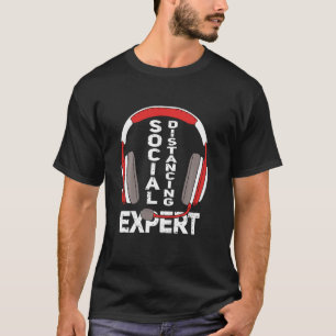 Funny Gamer  Headset Social Distancing Expert Gami T-Shirt
