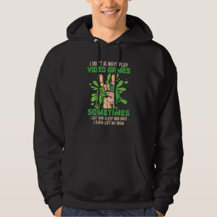 Funny Gamer I Don T Always Play Video Games Boys T Hoodie