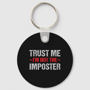 Funny Gamer Mobile Game Gag Gift I'm Not Imposter Key Ring