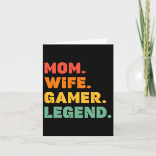 Funny Gamer Mum Wife Gamer Legend Gaming Women Vid Card