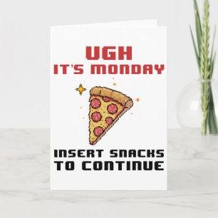 Funny Gamer Pizza Snacks Monday For Men Women Boys Card