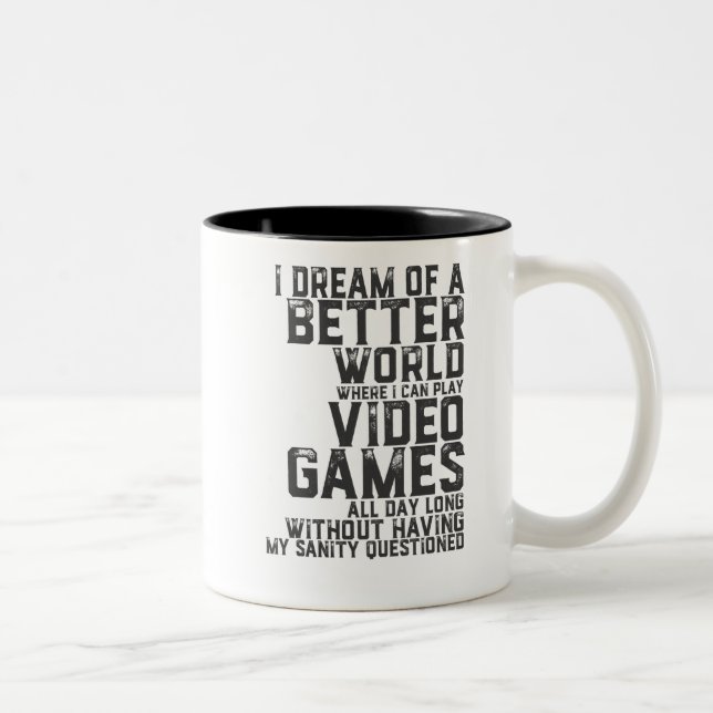 Funny Gamer Quote for Gaming Nerd Video Game Geek Two-Tone Coffee Mug (Right)