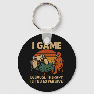 Funny Gamer Quote Humour Sarcastic Therapy Joke Key Ring