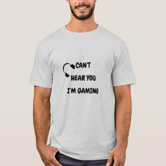 Funny Gamer Quotes T-Shirt
