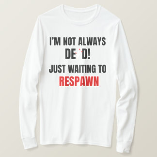 Funny Gamer Respawn Quote Black Red T-Shirt