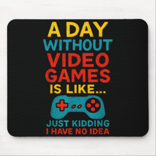 Funny Gamer Saying Graphic Tee Men Boys Teens Vide Mouse Pad