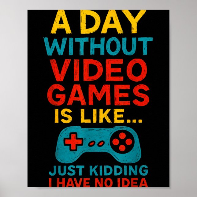 Funny Gamer Saying Graphic Tee Men Boys Teens Vide Poster (Front)