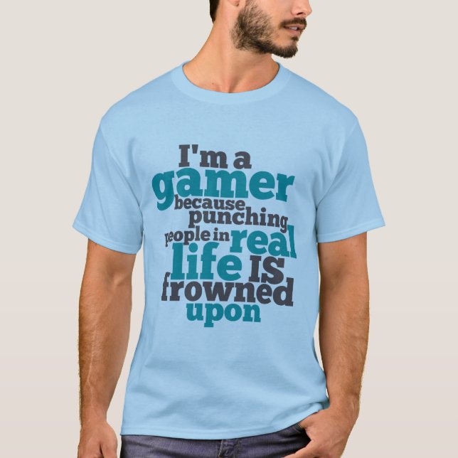 Funny Gamer T-shirt for Video Games Geeks (Front)