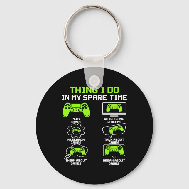 Funny Gamer Things I Do In My Spare Time Gaming 1  Key Ring (Front)