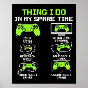 Funny Gamer Things I Do In My Spare Time Gaming  Poster