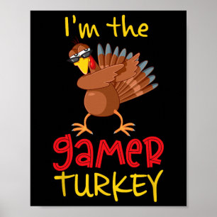 Funny Gamer Turkey Matching Family Group Thanksgiv Poster