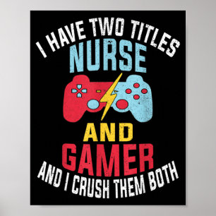 Funny Gamer Vintage Gift For Nurses Funny Quote Poster