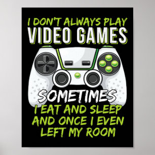 Funny Gaming Boys Girls Men Gamer Video Game 4 Poster