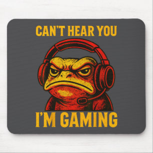 Funny Gaming Gamer Can Frog Hear You t Video Mouse Pad
