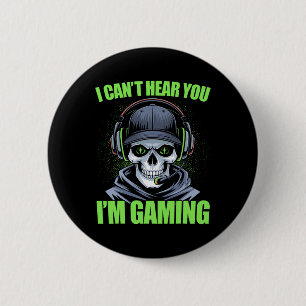 Funny Gaming I Can't Hear You I'm Gaming Gamer Ske 6 Cm Round Badge