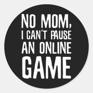 Funny Gaming - Video Game Humour Tee Classic Round Sticker