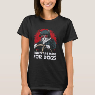 Funny Gangster Cat - Rules Are Made for Dogs, Men, T-Shirt