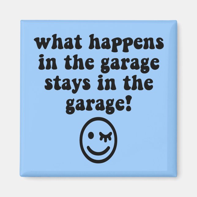 Funny garage magnet (Front)