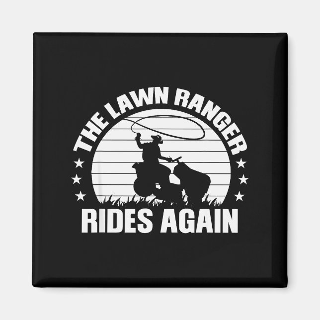 Funny Garden And Mow Fields Sayings The Lawn Range Magnet (Front)