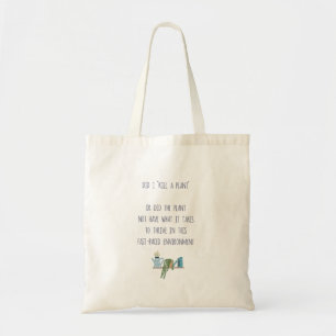 Funny Garden Plant Killer Joke Planter Humor Tote Bag