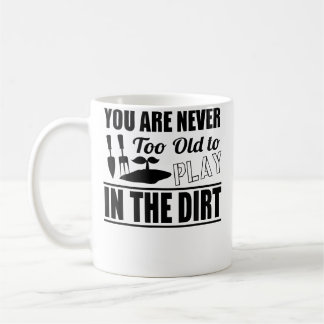 Funny Gardening Coffee Mug