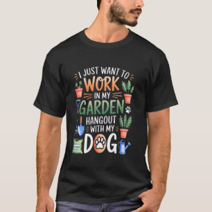 Funny Gardening Dog Lover Garden Gardening Plants T-Shirt
