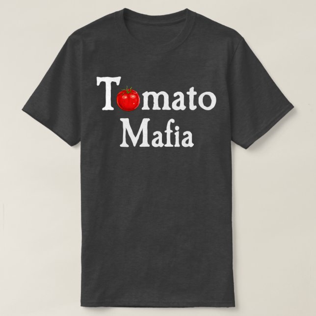 Funny Gardening Lover Tomato Mafia T-Shirt (Design Front)