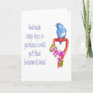 Funny Gardening Quote, Bluebird Card