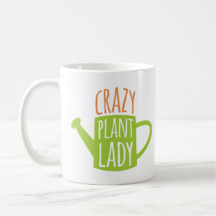 Funny Gardening Saying Crazy Plant Lady Coffee Mug