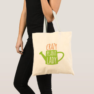Funny Gardening Saying Crazy Plant Lady Tote Bag