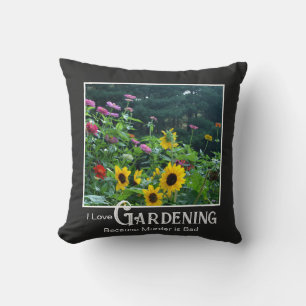 Funny gardening saying floral garden zinnia daisy cushion