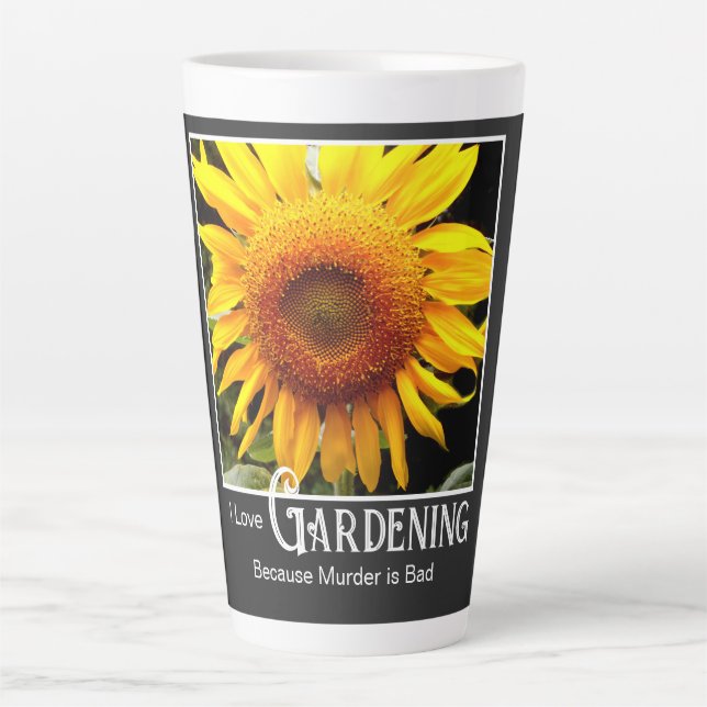 Funny gardening saying yellow sunflwoer latte mug (Front)