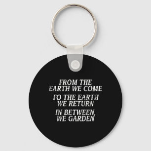 Funny Gardening Shirt For Men Women Humourous Joke Key Ring