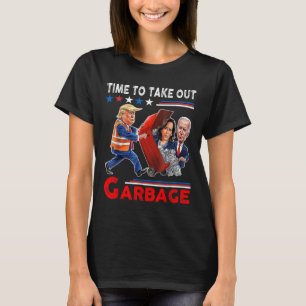 Funny Garge For Trump 2024 - Time To Take Out The  T-Shirt
